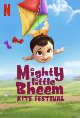 Mighty Little Bheem: Kite Festival 2021