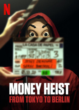 Money Heist: From Tokyo to Berlin