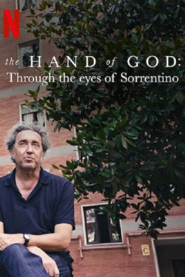 The Hand of God: Through the Eyes of Sorrentino 2021