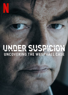 Under Suspicion: Uncovering the Wesphael Case 2021