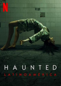 Haunted (Season 3) 2021