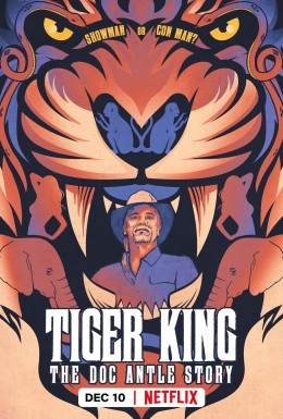 Tiger King: The Doc Antle Story 2021