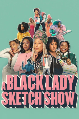 A Black Lady Sketch Show (Season 2) 2021