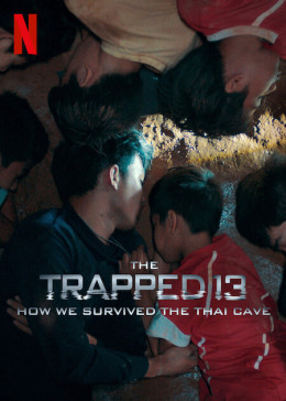 The Trapped 13: How We Survived The Thai Cave 2022