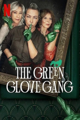 The Green Glove Gang 2022