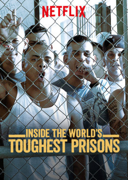 Inside the World’s Toughest Prisons (Season 6) 2022