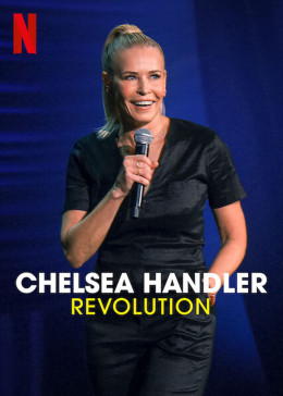 Chelsea Handler: Revolution 2022