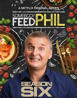 Somebody Feed Phil (Season 6) 2022