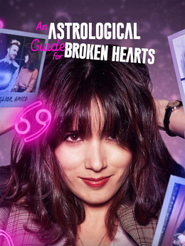 An Astrological Guide for Broken Hearts (Season 2) 2022