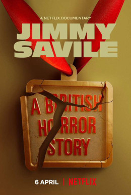 Jimmy Savile: A British Horror Story 2022