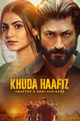 Khuda Haafiz Chapter 2: Agni Pariksha 2022