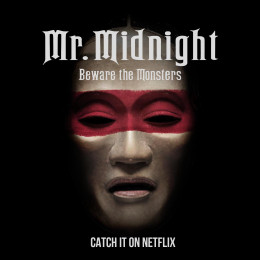 Mr. Midnight: Beware The Monsters 2022