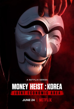 Money Heist: Korea - Joint Economic Area 2022