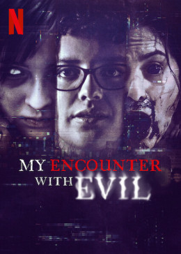 My Encounter with Evil 2022