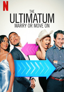 The Ultimatum: Marry or Move On