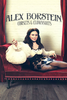 Alex Borstein - Corsets & Clown Suits 2023