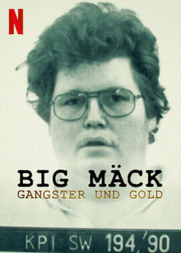 Big Mäck: Gangsters and Gold 2023