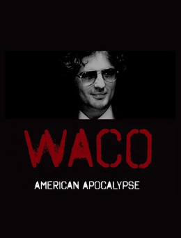 Waco: American Apocalypse 2023