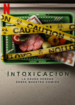 Poisoned: The Dirty Truth About Your Food 2023