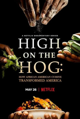 High on the Hog: How African American Cuisine Transformed America (Season 2) 2023