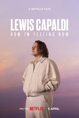 Lewis Capaldi: How I'm Feeling Now 2023