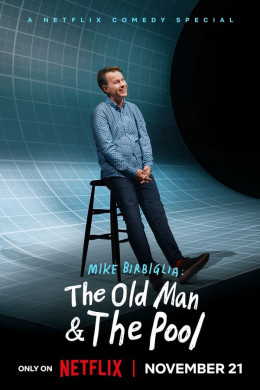 Mike Birbiglia: The Old Man and The Pool 2023