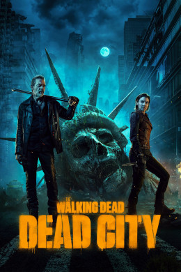 The Walking Dead: Dead City