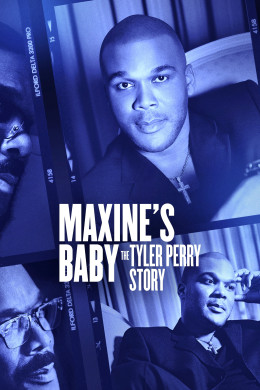 Maxine's Baby: The Tyler Perry Story 2023