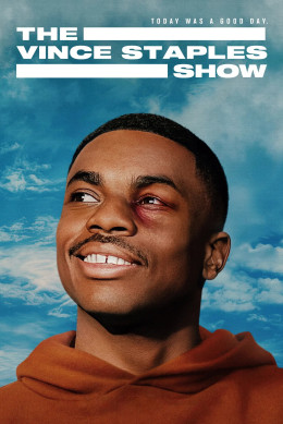 The Vince Staples Show 2024