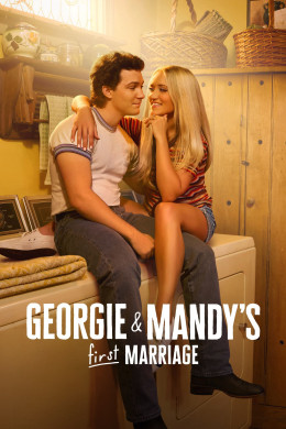 Georgie & Mandy's First Marriage 2024