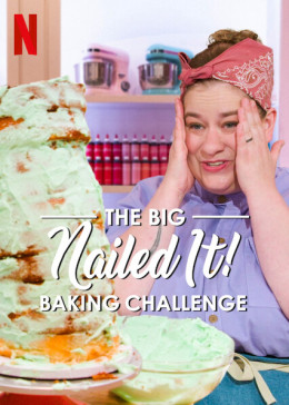 The Big Nailed It Baking Challenge 2024