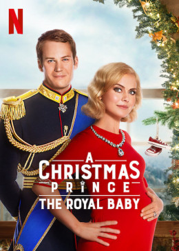 A Christmas Prince: The Royal Baby 2019