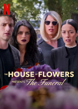 The House of Flowers Presents: The Funeral 2019