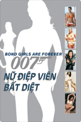 Bond Girls Are Forever (2012) 2012