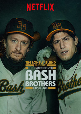 The Lonely Island Presents: The Unauthorized Bash Brothers Experience