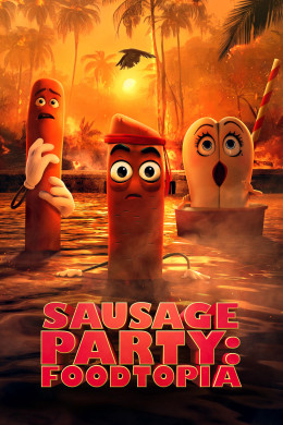 Sausage Party: Foodtopia 2024