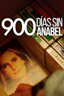 900 Days Without Anabel 2024