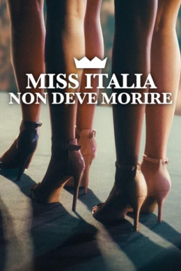 Miss Italia Mustn't Die