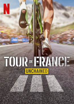 Tour de France: Unchained (Season 3)